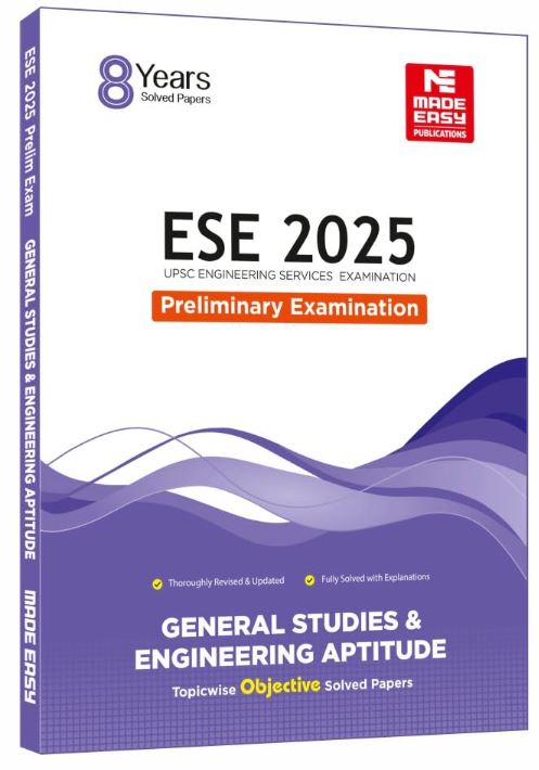 ESE 2025: General Studies and Engineering Aptitude Topicwise Objective Solved Papers